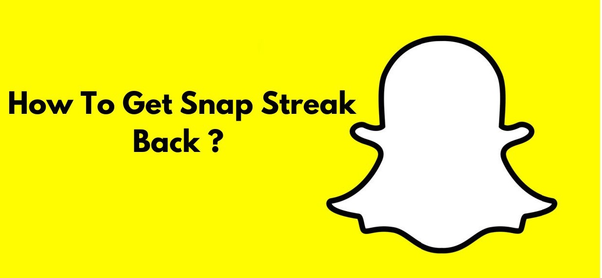 How To Get Snap Streak Back