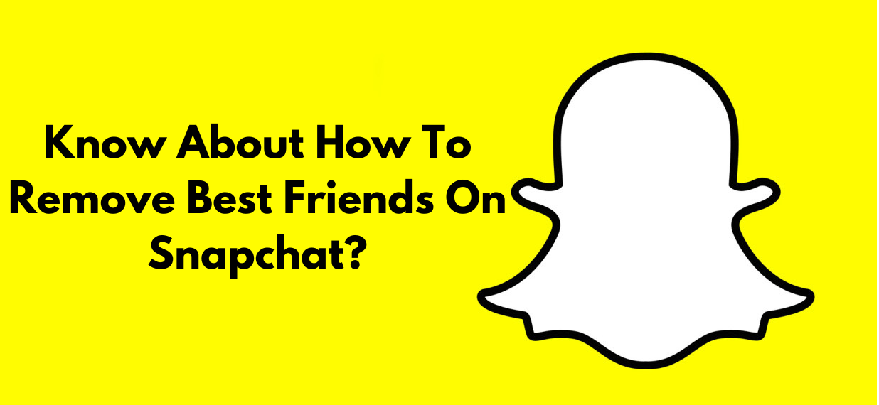 How To Remove Best Friends On Snapchat