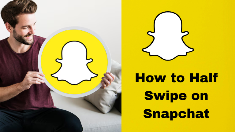 How to Half Swipe on Snapchat